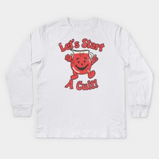 Lets start a cult retro style Kids Long Sleeve T-Shirt